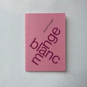 Pink-coloured cover with purple writing, titled 'Blanc Mange' by Elliott Flanagan.